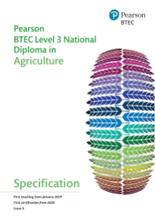 Pearson BTEC Level 3 National Diploma in Agriculture: Specification